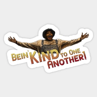 Sinners: Bein' Kind to One Another Sticker